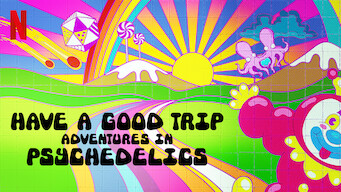 Have a Good Trip: Adventures in Psychedelics (2020)