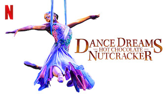 Dance Dreams: Hot Chocolate Nutcracker (2020)