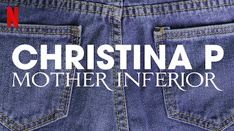 Christina P: Mother Inferior (2017)