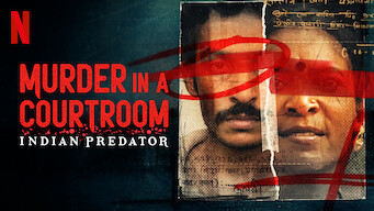 Indian Predator: Murder in a Courtroom (2022) - Netflix | Flixable