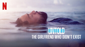 Untold: The Girlfriend Who Didn't Exist (2022)