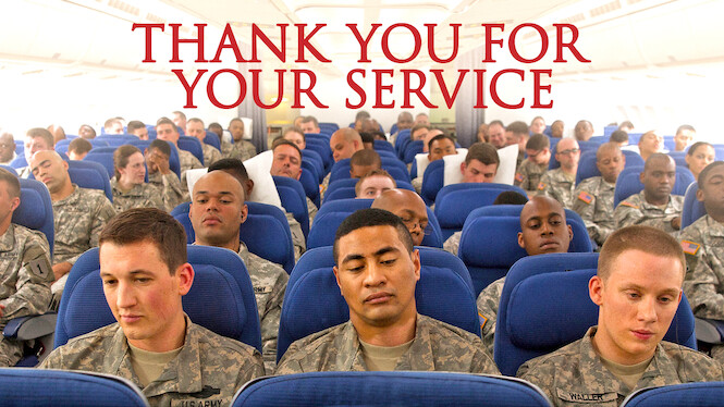 Thank You for Your Service (2017) - Netflix | Flixable